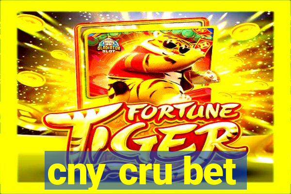 cny cru bet